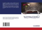 The Evolution of Thought: A History of Philosophy Part I