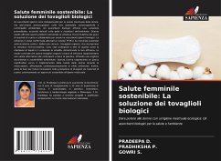 Salute femminile sostenibile: La soluzione dei tovaglioli biologici - D., PRADEEPA;P., PRADHIKSHA;S., GOWRI