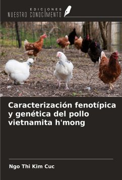 Caracterización fenotípica y genética del pollo vietnamita h'mong - Cuc, Ngo Thi Kim