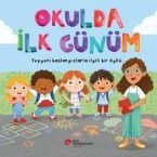 Okulda Ilk Günüm