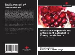 Bioactive compounds and antioxidant potential in Pomegranate fruits - Alves Onias, Elny;Rocha Araújo, Railene. H. C.