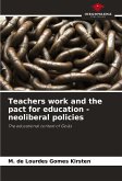 Teachers work and the pact for education - neoliberal policies