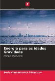 Energia para as idades Gravidade