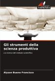 Gli strumenti della scienza produttiva