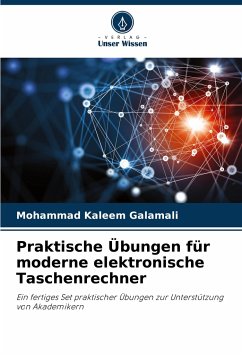 Praktische Übungen für moderne elektronische Taschenrechner - Galamali, Mohammad Kaleem