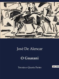 O Guarani - de Alencar, José