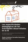 Las especificidades pedagógicas de las actividades desarrolladas en la IE