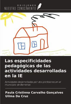 Las especificidades pedagógicas de las actividades desarrolladas en la IE - Carvalho Gonçalves, Paula Cristinna; Da Cruz, Uilma