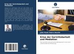 Krise der Gerichtsbarkeit und Mediation