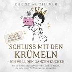 Schluss mit den Krümeln - Ich will den ganzen Kuchen - Von der Affäre zur Beziehung! (MP3-Download)