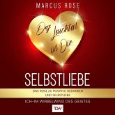 Selbstliebe, Das Leuchten in Dir. (MP3-Download)