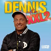 Dennis ruft an - XXL 2 (MP3-Download)