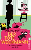 Der tote Weckmann / Pamela Schlonski Bd.2  (Mängelexemplar)