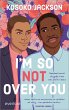 I'm So (Not) Over You - Manchmal... - Bild 1