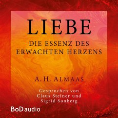 Liebe - Die Essenz des erwachten Herzens (MP3-Download) - Almaas, A. H.
