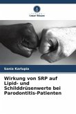 Wirkung von SRP auf Lipid- und Schilddrüsenwerte bei Parodontitis-Patienten