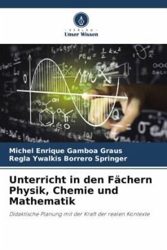 Unterricht in den Fächern Physik, Chemie und Mathematik - Gamboa Graus, Michel Enrique;Borrero Springer, Regla Ywalkis