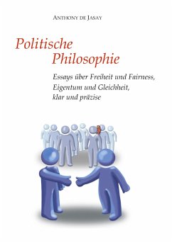 Politische Philosophie - Jasay, Anthony de
