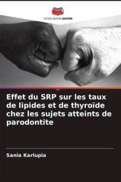 Effet du SRP sur les taux de lipides et de thyroïde chez les sujets atteints de parodontite - Karlupia, Sania