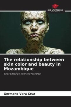 The relationship between skin color and beauty in Mozambique - Vera Cruz, Germano