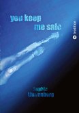 You Keep Me Safe