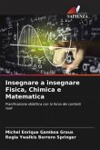 Insegnare a insegnare Fisica, Chimica e Matematica