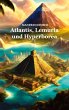 Atlantis, Lemuria und Hyperborea - Bild 1
