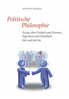 Politische Philosophie - Jasay, Anthony de