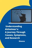 Understanding Alzheimer's: A Journey Through Causes, Symptoms, and Research