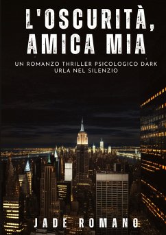 L'Oscurità, Amica mia - Romano, Jade