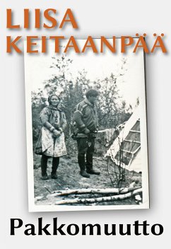 Pakkomuutto (eBook, ePUB) - Keitaanpää, Liisa