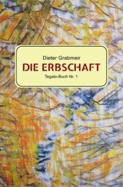 Die Erbschaft - Grabmeir, Dieter