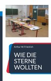 Wie die Sterne wollten (eBook, ePUB)