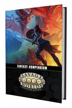 Savage Worlds - Fantasy-Kompendium - Hensley, Shane Lacy; Barbeau, Michael; Black, Clint; Reeves, Brian; Schepis, Donald