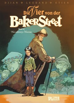 Die Vier von der Baker Street. Band 10 - Djian, Jean-Blaise; Legrand, Olivier