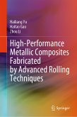 High-Performance Metallic Composites Fabricated by Advanced Rolling Techniques (eBook, PDF)