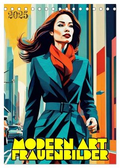 Modern Art Frauenbilder (Tischkalender 2025 DIN A5 hoch), CALVENDO Monatskalender - Braun, Werner