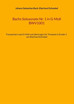 Bachs Solosonate Nr. 1 in G-Moll BWV1001 Bachs Solosonate Nr. 1 in G-Moll BWV1001