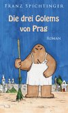 Die drei Golems von Prag (eBook, ePUB)