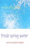 Fresh spring water