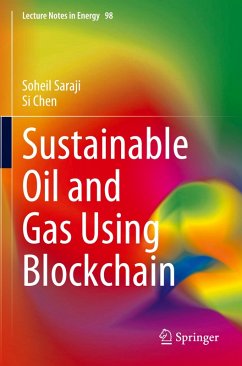Sustainable Oil and Gas Using Blockchain - Saraji, Soheil;Chen, Si