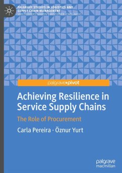 Achieving Resilience in Service Supply Chains - Pereira, Carla;Yurt, Öznur