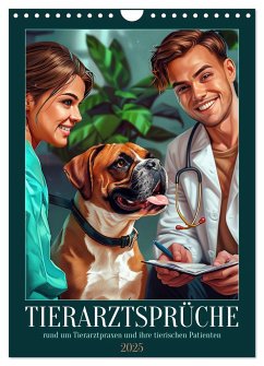 Tierarztsprüche (Wandkalender 2025 DIN A4 hoch), CALVENDO Monatskalender