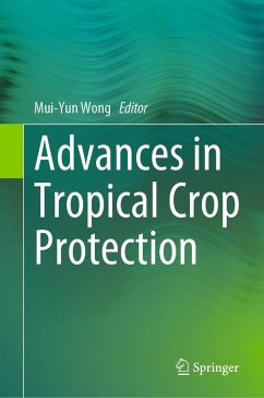 Advances in Tropical Crop Protection (eBook, PDF)