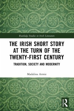 The Irish Short Story at the Turn of the Twenty-First Century - Armie, Madalina