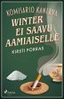 Winter ei saavu aamiaiselle - Bild 1