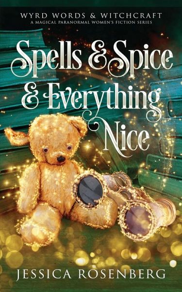 Spells & Spice & Everything Nice Spells & Spice & Everything Nice