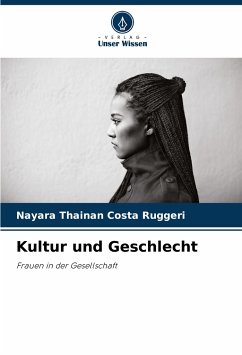Kultur und Geschlecht - Costa Ruggeri, Nayara Thainan