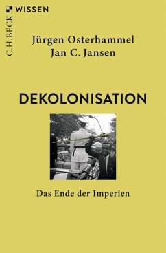 Dekolonisation - Jansen, Jan C.;Osterhammel, Jürgen