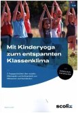 Mit Kinderyoga zum entspannten Klassenklima